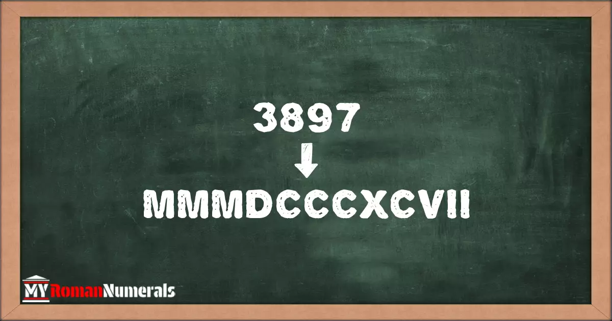 3897 in Roman Numerals – How to Convert 3897 to Roman numerals (Step-by ...
